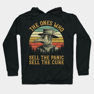 The Ones Who Sell The Panic Sell The Cure Hoodie